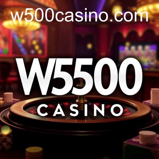 W500 Casino