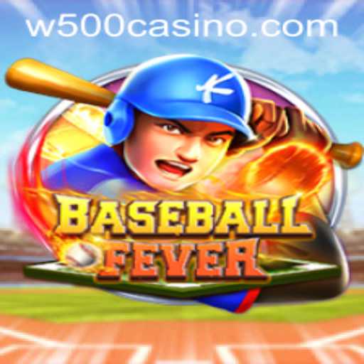 BaseballFever: A Thrilling New Addition to W500 Casino