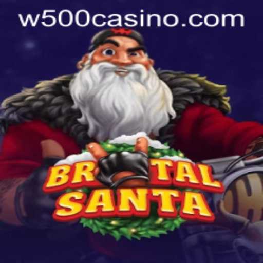Unwrapping the Excitement of BrutalSanta at W500 Casino