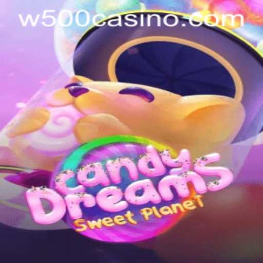 CandyDreams: A Sweet Adventure in the World of W500 Casino