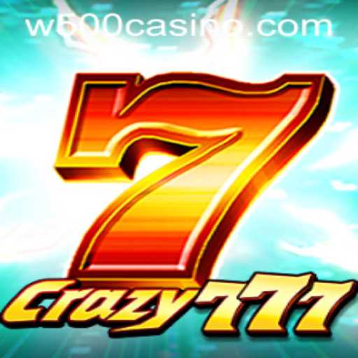 Unveiling Crazy777: A Thrilling Journey at W500 Casino