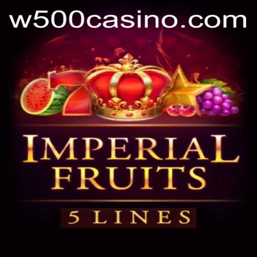 Explore the Exciting World of ImperialFruits5 at W500 Casino