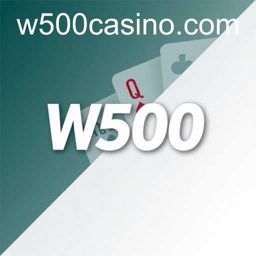 W500 Casino