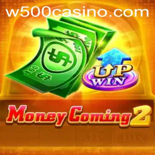 Exploring MoneyComing2: A Deep Dive into the Exciting World of W500 Casino