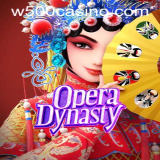Discover OperaDynasty: A Glimpse into the Intriguing World of W500 Casino's Latest Game