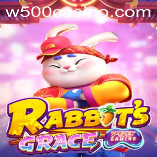 Exploring the Enchanting World of RabbitsGrace at W500 Casino