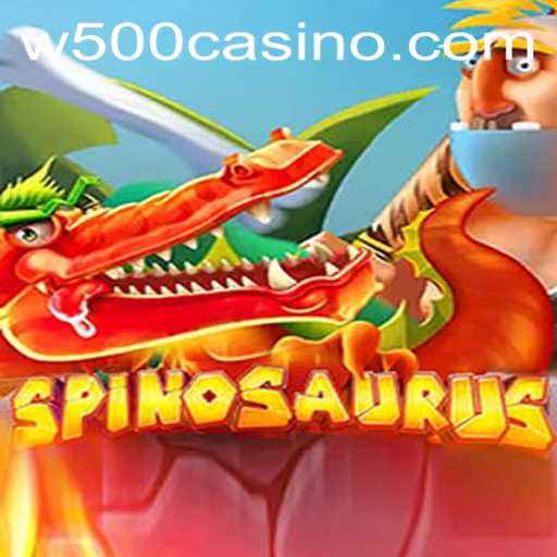 Discover the Exciting World of Spinosaurus at W500 Casino
