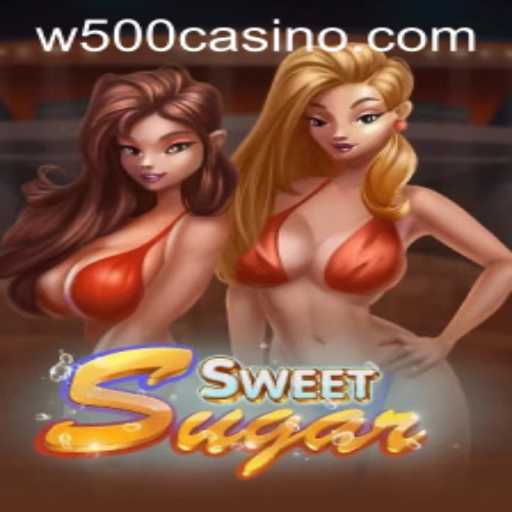Exploring SweetSugar: A New Adventure in W500 Casino