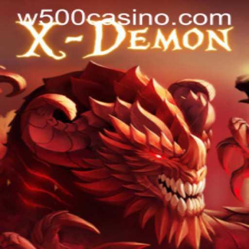 XDemon: A Thrilling Journey into the World of W500 Casino